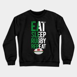 Eat sleep rugby repeat Wales rugby 2 Crewneck Sweatshirt